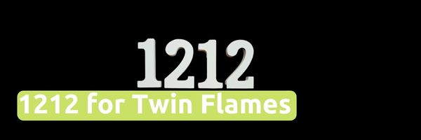1212 for Twin Flames